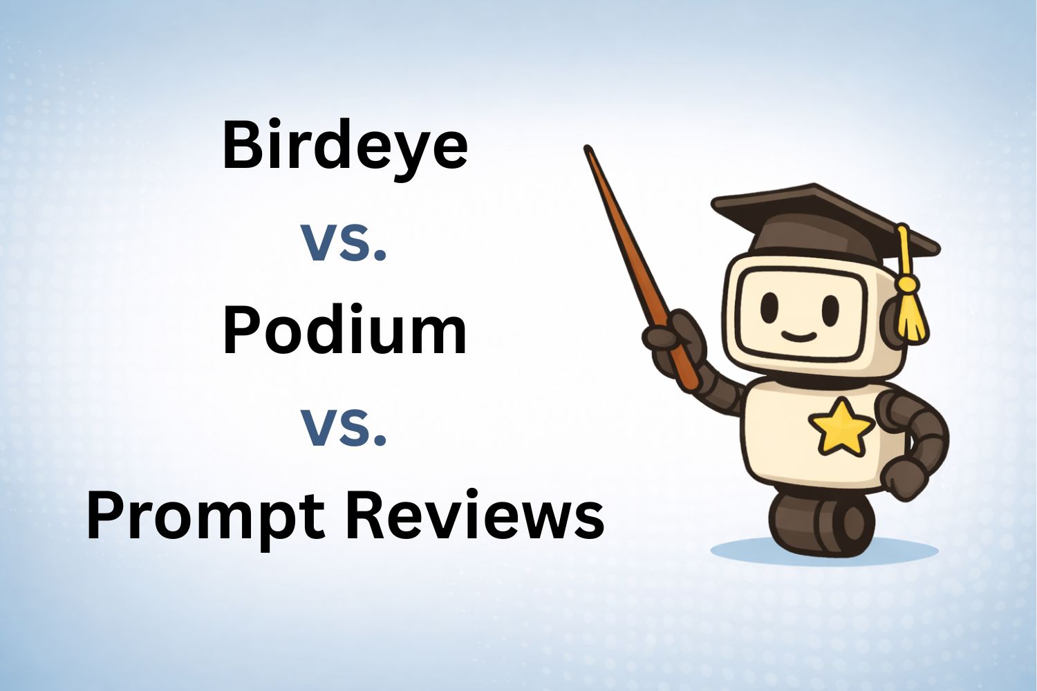 Compare birdeye versus Reputation.com versuws Prompt Reviews Birdeye vs Podium vs Prompt Reviews